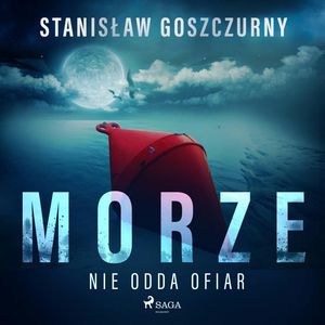 Morze nie odda ofiar, Stanisław Goszczurny