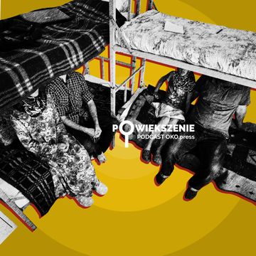 Na granicy z Białorusią dochodzi do tortur. Stan wyjątkowy „uniemożliwi niesienie pomocy” audiobook, OKO.press