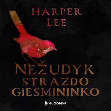 Nežudyk strazdo giesmininko audiobook, Harper Lee