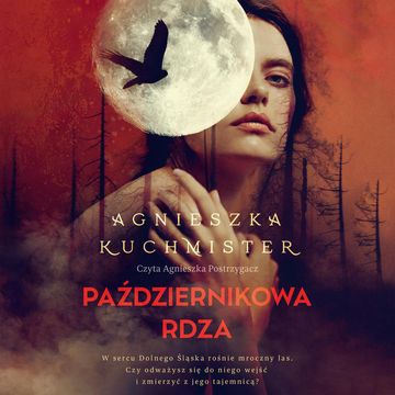 Październikowa rdza audiobook, Agnieszka Kuchmister