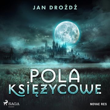 Pola księżycowe audiobook, Jan Drożdż