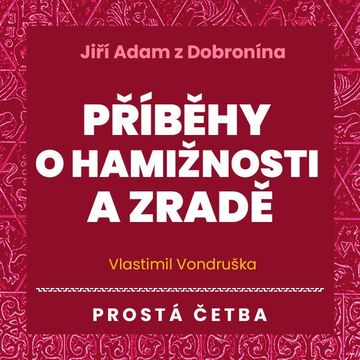 Příběhy o hamižnosti a zradě audiobook, Vlastimil Vondruška