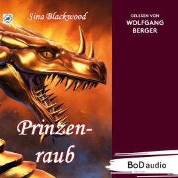 Prinzenraub (Ungekürzt) audiobook, Sina Blackwood