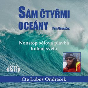 Sám čtyřmi oceány, Petr Ondráček
