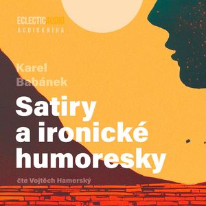 Satiry a ironické humoresky, Karel Babánek