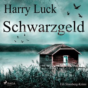 Schwarzgeld - Ein Starnberg-Krimi, Harry Luck