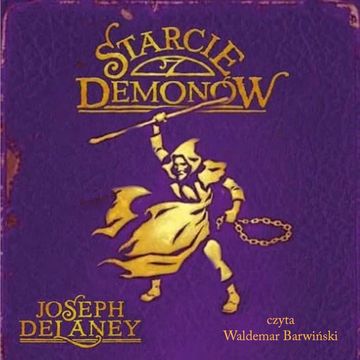 Starcie demonów audiobook, Joseph Delaney