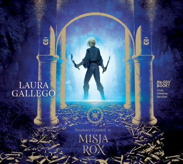 Strażnicy Cytadeli audiobook, Laura Gallego