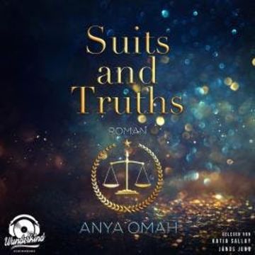 Suits and Truths (Ungekürzt) audiobook, Anya Omah
