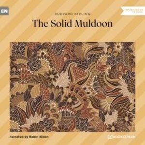 The Solid Muldoon (Unabridged), Rudyard Kipling