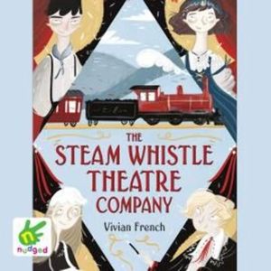 The Steam Whistle Theatre Company, Vivian French