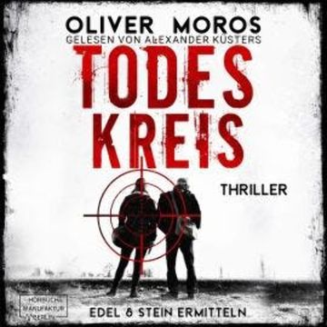 Todeskreis - Kripo Berlin: Edel & Stein ermitteln, Band 2 (ungekürzt) audiobook, Oliver Moros