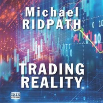 Trading Reality audiobook, Michael Ridpath