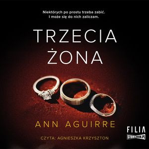 Trzecia żona, Ann Aguirre