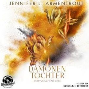 Verwunschene Liebe - Dämonentochter, Band 4 (Ungekürzt), Jennifer L. Armentrout