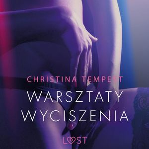 Warsztaty wyciszenia. Opowiadanie erotyczne, Christina Tempest