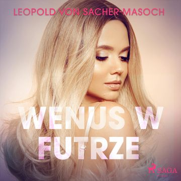 Wenus w futrze audiobook, Leopold von Sacher-Masoch
