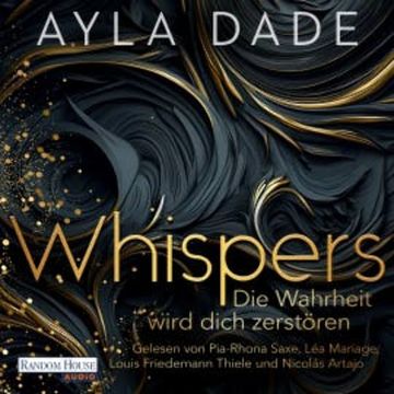 WHISPERS. Die Wahrheit wird dich zerstören audiobook, Ayla Dade