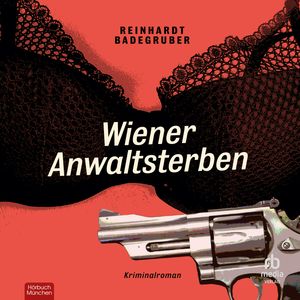 Wiener Anwaltsterben, Reinhardt Badegruber