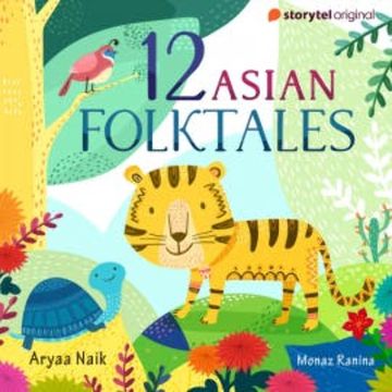 12 Asian Folktales S01E12 audiobook, Aryaa Naik