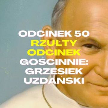 #50 – RZUŁTY ODCINEK [+18] GOŚCINNIE: GRZESIEK UZDAŃSKI + MACIEK TARNOWSKI audiobook, Mateusz Płocha, Szymon Żurawski