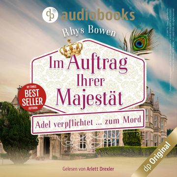 Adel verpflichtet...zum Mord - Im Auftrag Ihrer Majestät-Reihe Staffel 1, Band 2 (Ungekürzt) audiobook, Rhys Bowen