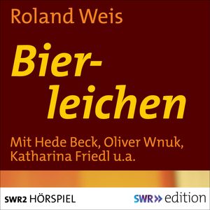 Bierleichen, Roland Weis