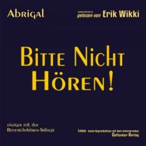 Bitte nicht hören!, Erik Wikki