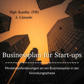 Businessplan für Start-ups audiobook, Arthur Lämmle