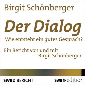 Der Dialog audiobook, Birgit Schönberger