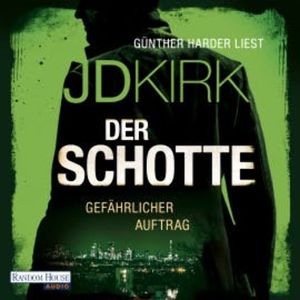 Der Schotte - Gefährlicher Auftrag, JD Kirk