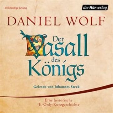 Der Vasall des Königs audiobook, Daniel Wolf