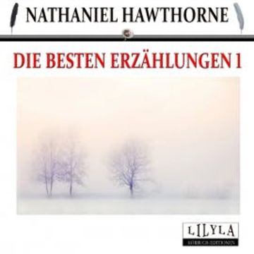 Die besten Erzählungen 1 audiobook, Nathaniel Hawthorne