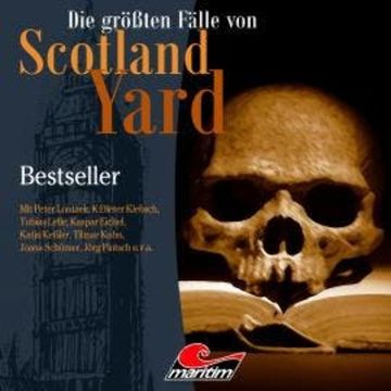 Die größten Fälle von Scotland Yard, Folge 65: Bestseller audiobook, Markus Duschek