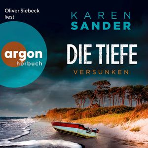 Die Tiefe: Versunken - Engelhardt & Krieger ermitteln, Band 7 (Ungekürzte Lesung), Karen Sander