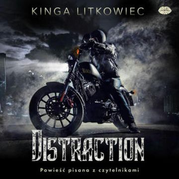 Distraction audiobook, Kinga Litkowiec