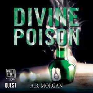 Divine Poison, A.B. Morgan