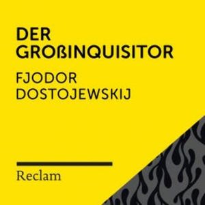 Dostojewskij: Der Großinquisitor, Fjodor M. Dostojewskij