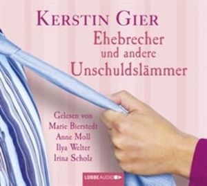 Ehebrecher und andere Unschuldslämmer, Kerstin Gier