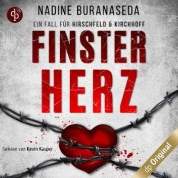 Finsterherz - Ein Fall für Hirschfeld & Kirchhoff-Reihe, Band 1 (Ungekürzt) audiobook, Nadine Buranaseda