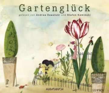 Gartenglück audiobook, Diverse