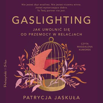 Gaslighting audiobook, Patrycja Jaskuła