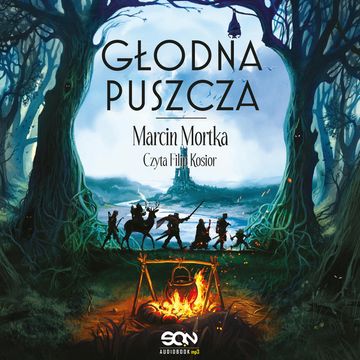 Głodna puszcza. Drużyna do zadań specjalnych. Tom 2 audiobook, Marcin Mortka