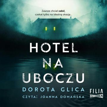 Hotel na uboczu audiobook, Dorota Glica