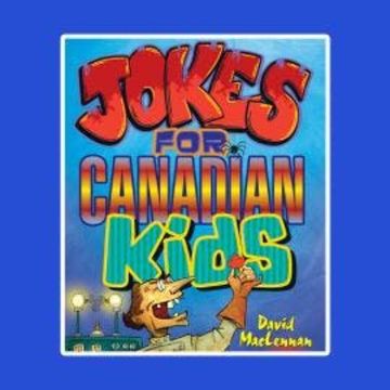 Jokes For Canadian Kids (Unabridged) audiobook, David McLennan