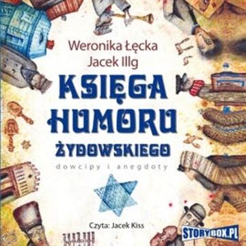Księga humoru żydowskiego, Jacek Illg, Weronika Łęcka