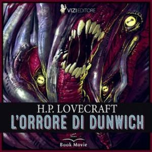 L' orrore di Dunwich, H.P. Lovecraft