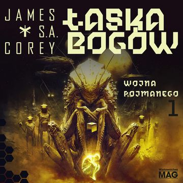 Łaska bogów audiobook, James S.A. Corey