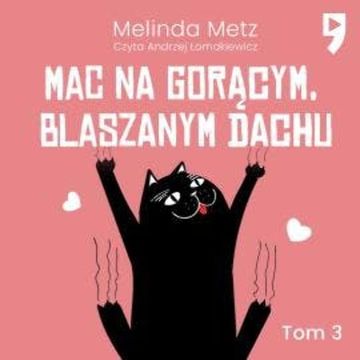 Mac na gorącym, blaszanym dachu audiobook, Melinda Metz