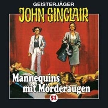 Mannequins mit Mörderaugen (John Sinclair 51) audiobook, Jason Dark